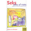 Seks: alles of niets